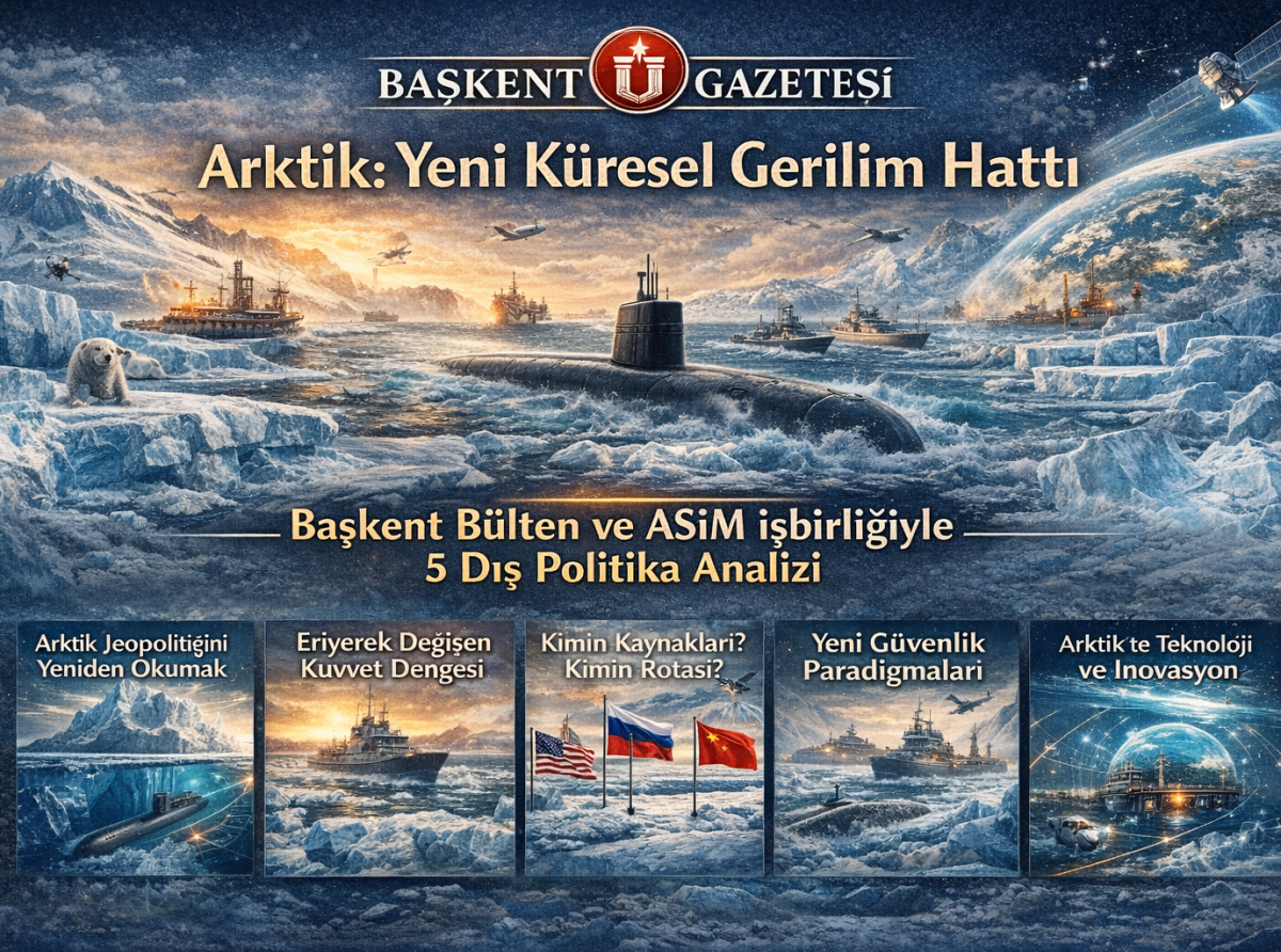 Arktik: Küresel Jeopolitiğin En Tehlikeli Çatışma Alanı