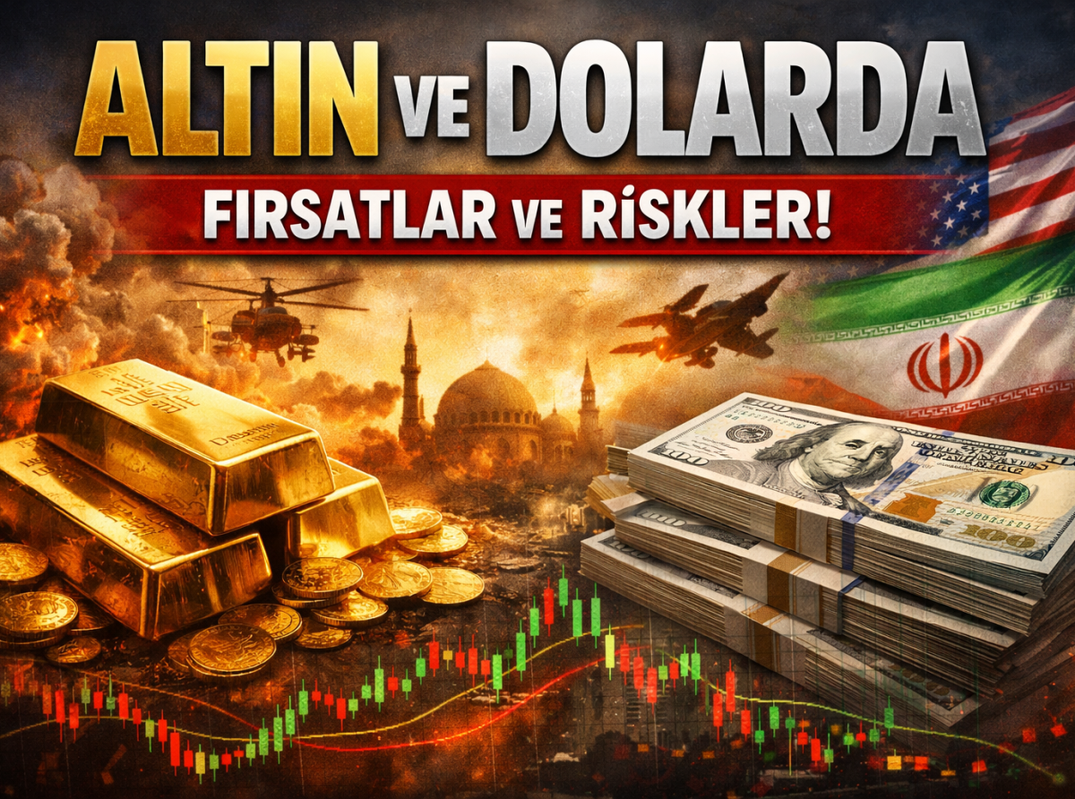 ABD-İran Savaşının Altın ve Dolara Etkileri