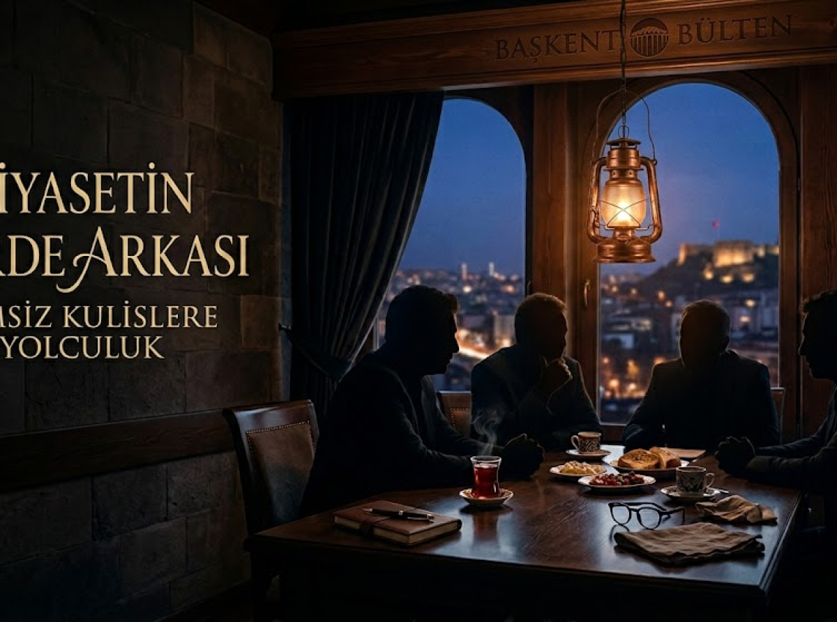 Siyasetin Perde Arkası: İsimsiz Kulislere Yolculuk -1