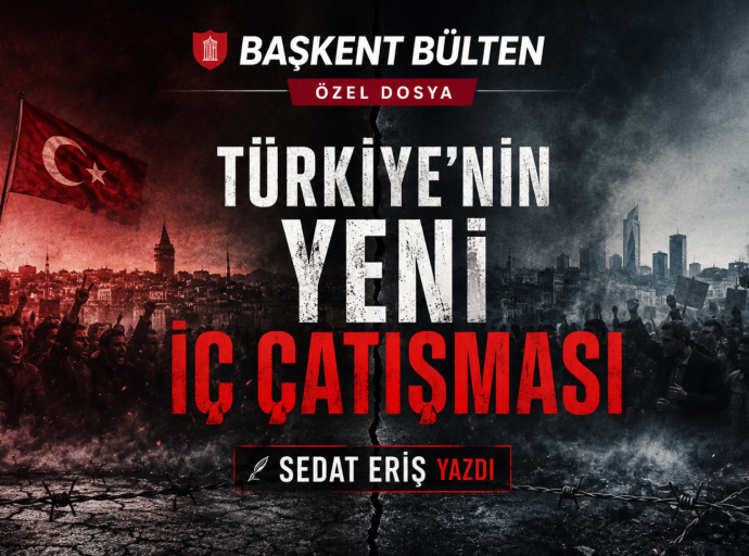 Türkiye'nin Yeni İç Çatışması